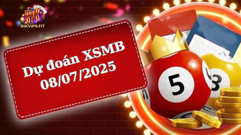 Soi cầu XSMB 08/07/2025 - Dự đoán xổ số miền Bắc 08/07